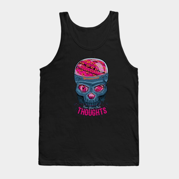 Fear your own thoughts octopus skull Tank Top by TOKEBI